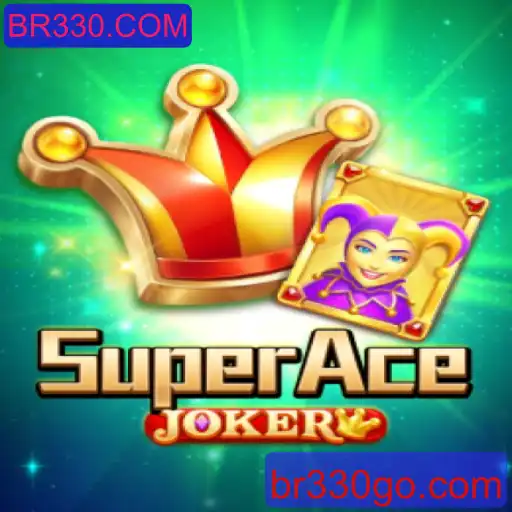 Descubra o Jogo Inovador 'SuperAceJoker': Diversão Garantida com BR330.COM